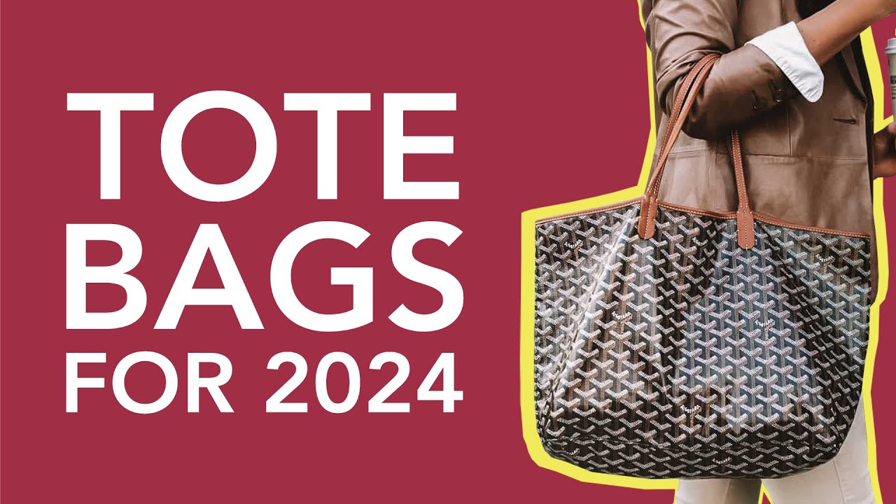 Top 10 Luxury Tote Bags For 2024