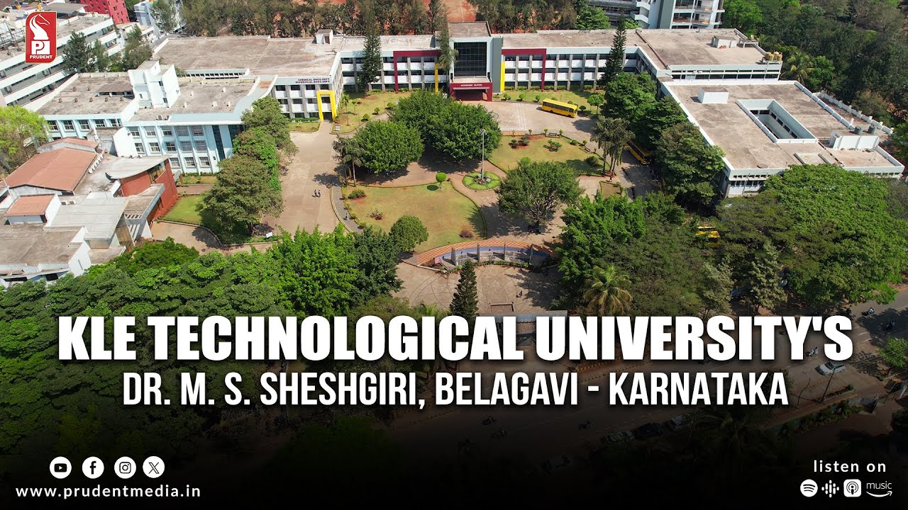 KLE Technological University's Dr. M. S. Sheshgiri, Belagavi - Karnataka | Prudent | 140724