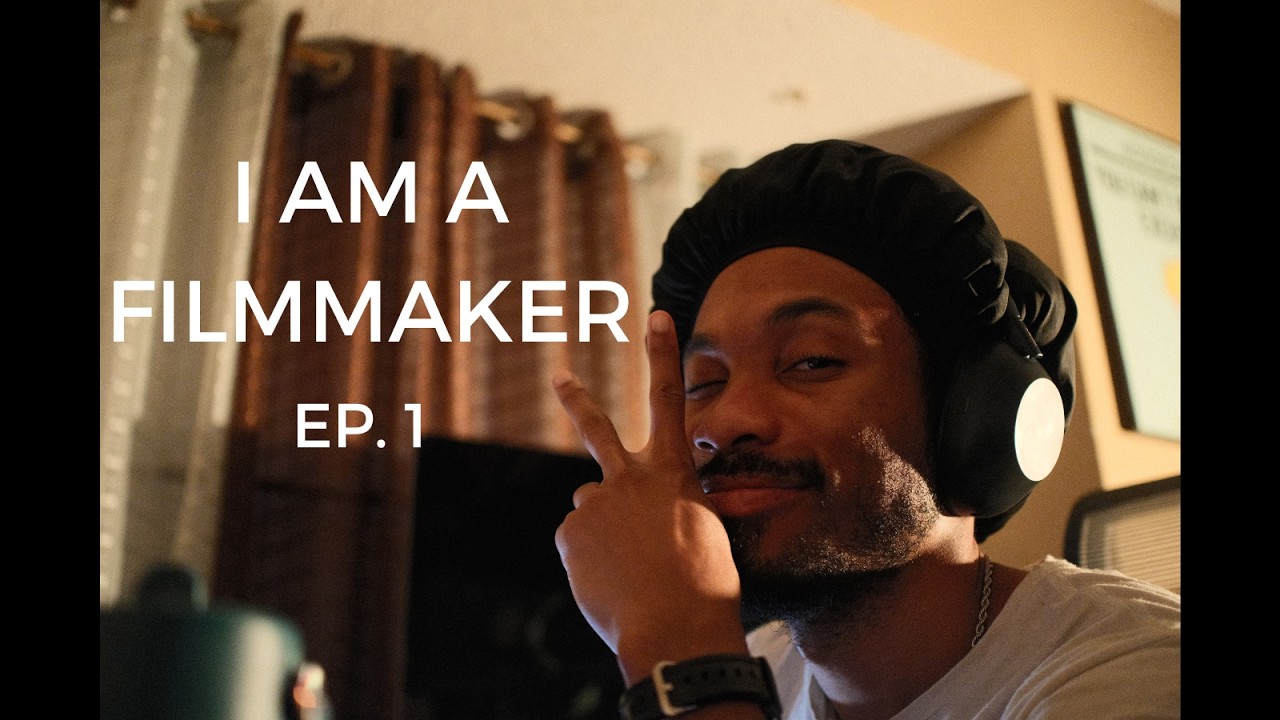 I AM A FILMMAKER - EP. 1