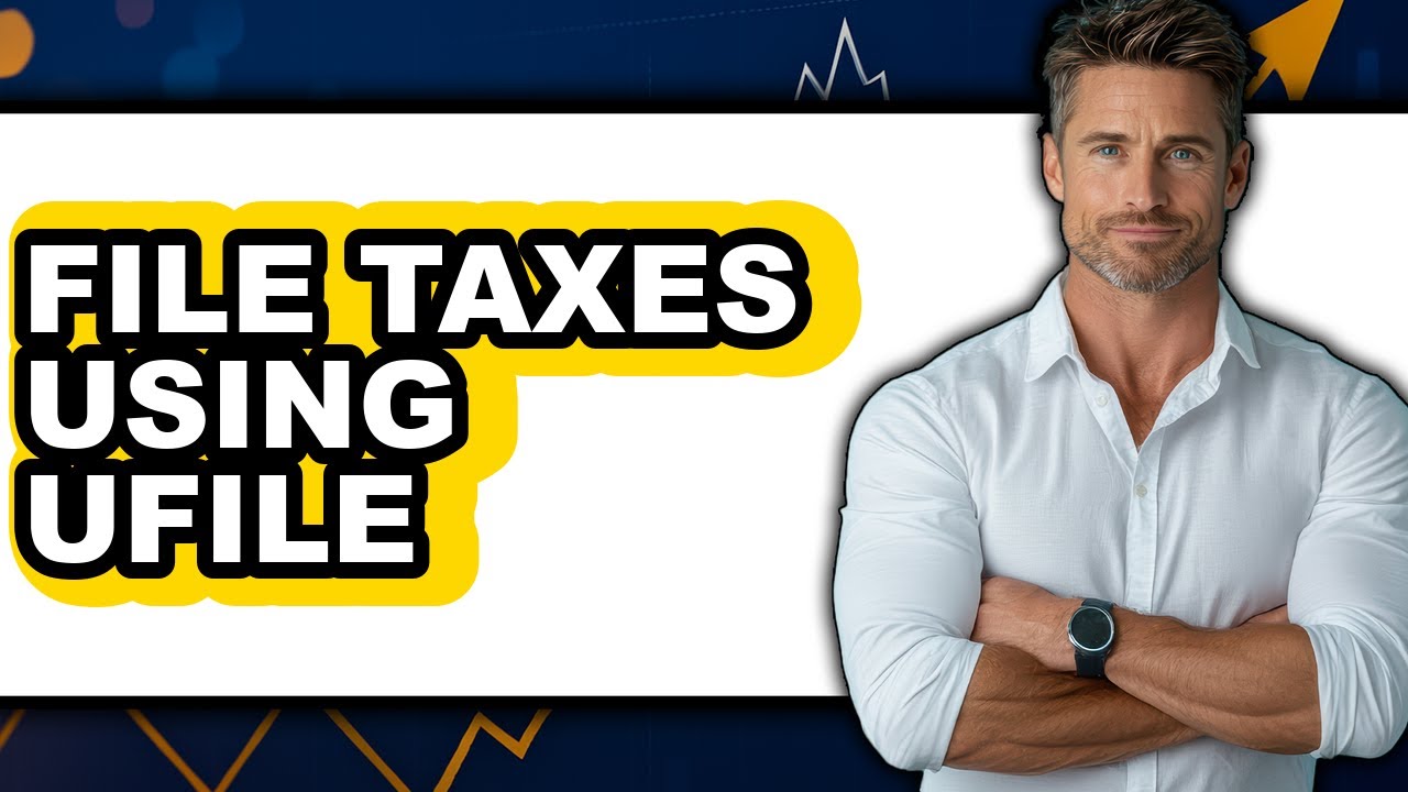 How to File Taxes Using Ufile (Easy Method)
