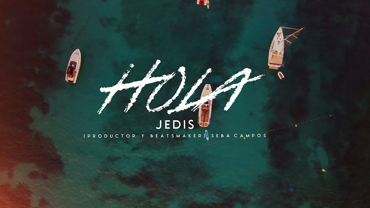 Jedis - Hola (Video Oficial)