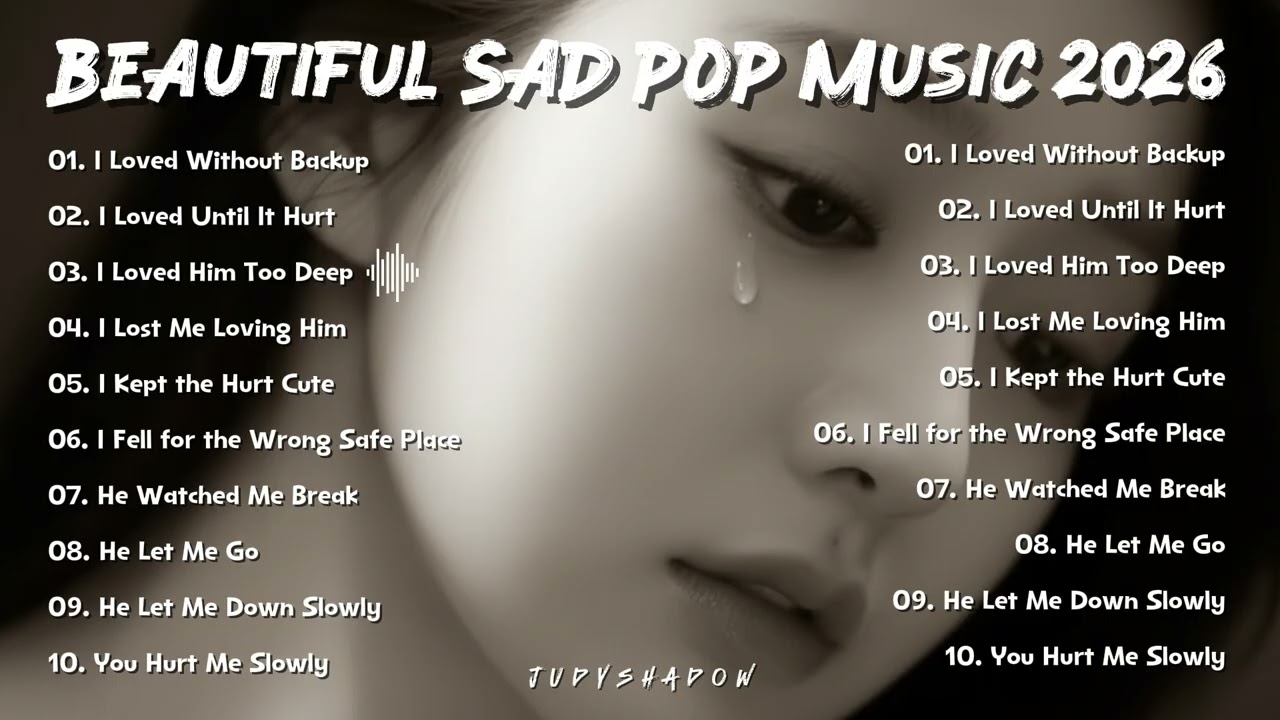 Heartbroken Love Songs 2026 - Judy Shadow New English Sad Songs💔😭 Top Trending Tiktok Songs