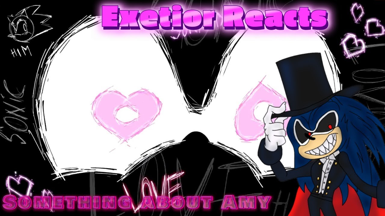 Exetior Reacts Something About Amy