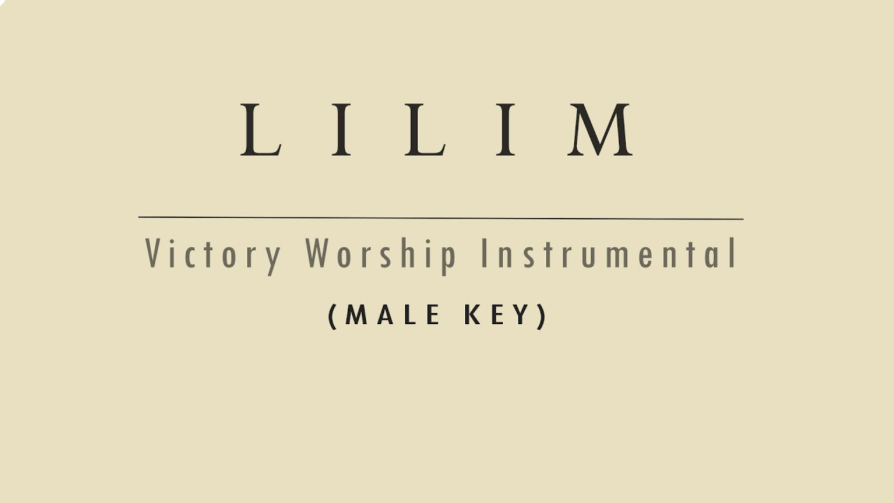 LILIM - Instrumental Cover Victory Worship (Male Key) with lyrics by GershonRebong