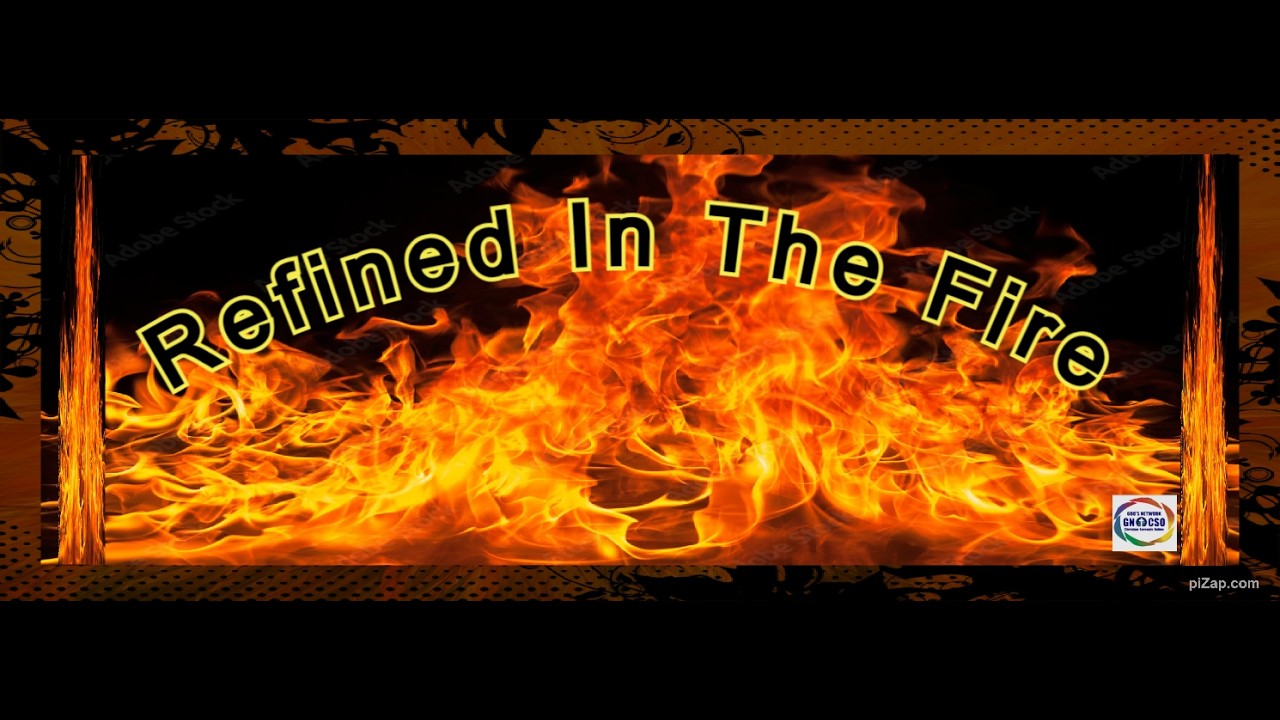 Refined In The Fire