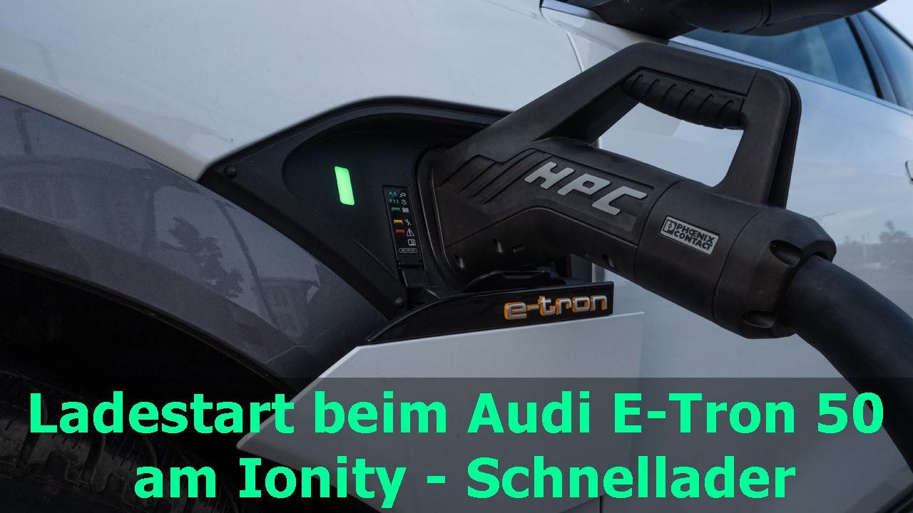 Funktionierender Ladestart mit dem Audi E-Tron 50 am Ionity - Schnellader