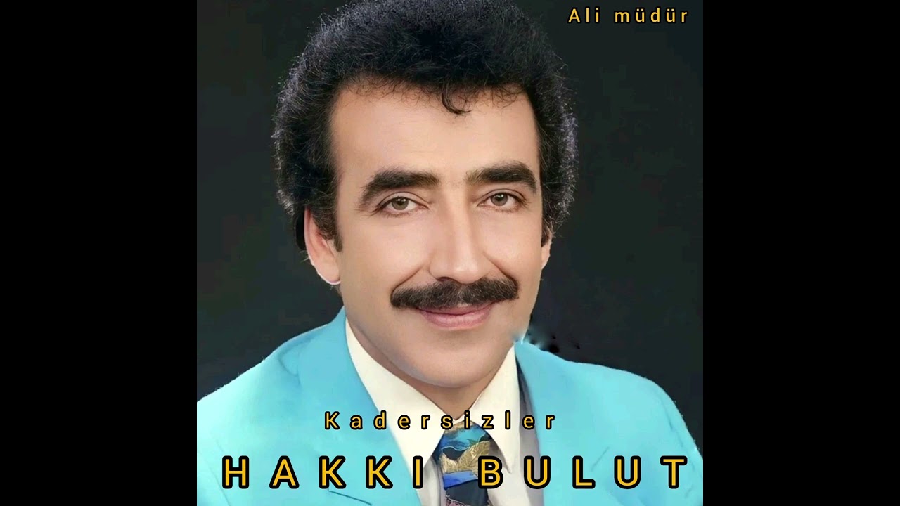 HAKKI BULUT - Kadersizler