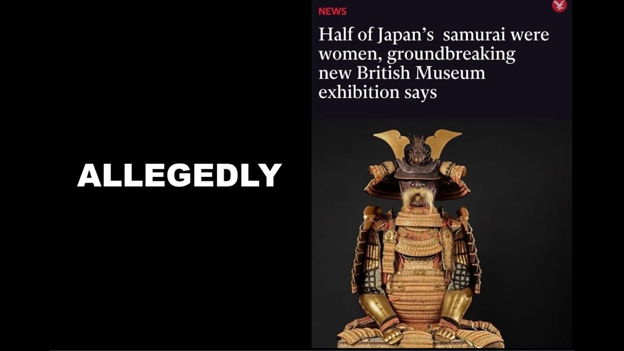 Half The Japanese Samurai Were Women, You Biggot