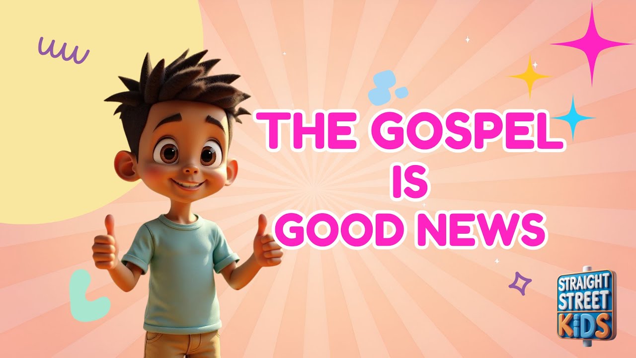 The Gospel Is Good News! | Straight Street Kids | Song for Kids