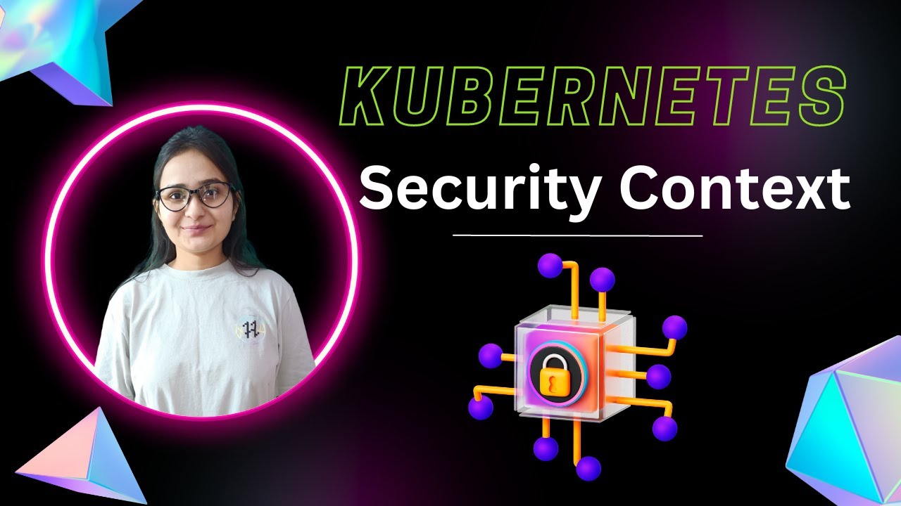 Security Context in Kubernetes: A Step-by-Step Demo | Kubernetes Tutorials in Hindi
