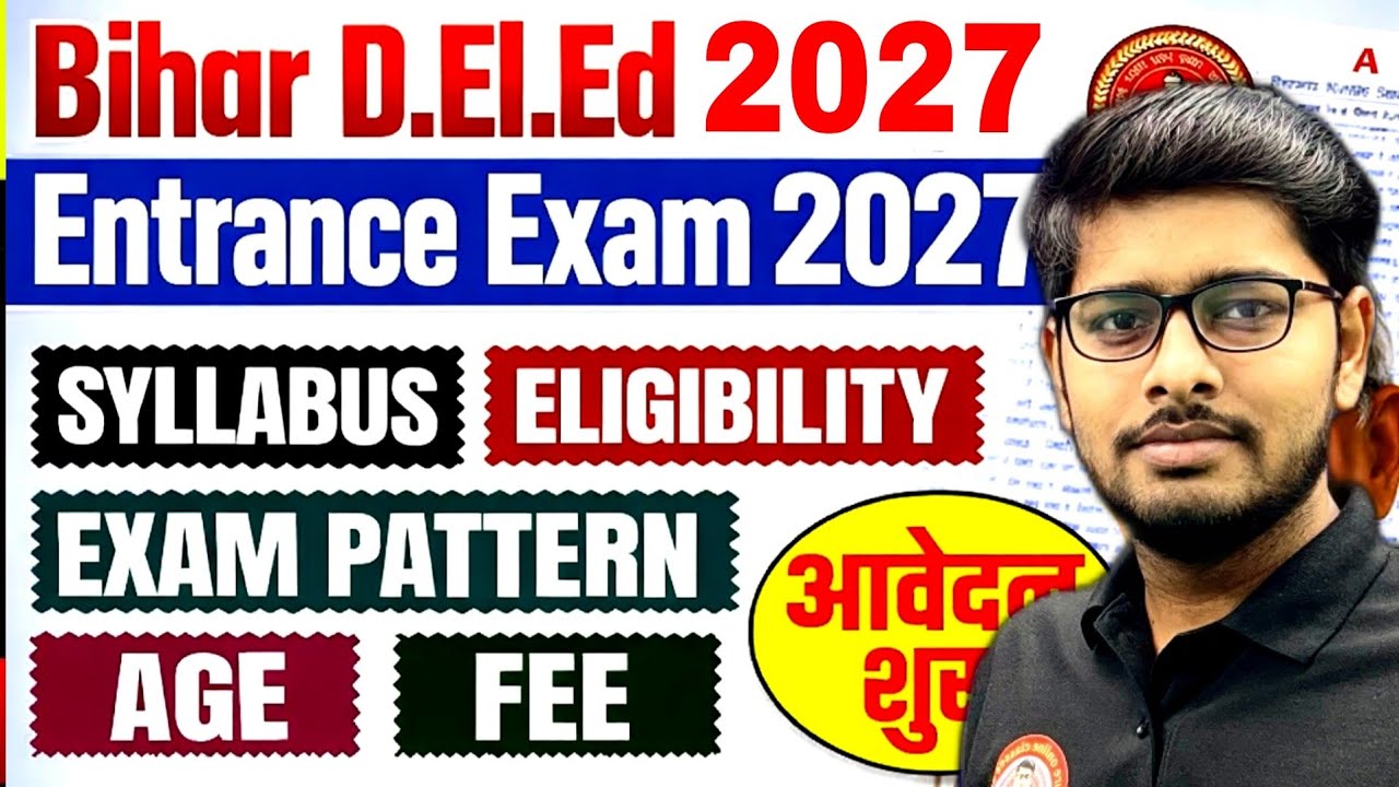 Bihar DElEd Entrance Exam 2027 Form – Expected Dates 2026 | Syllabus | Eligibilty | Exam Pattern