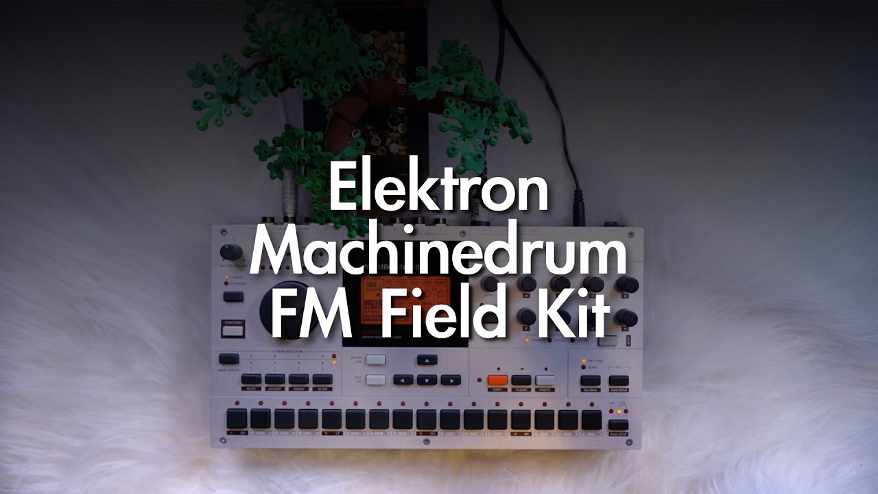 Elektron Machinedrum | FM Field Kit