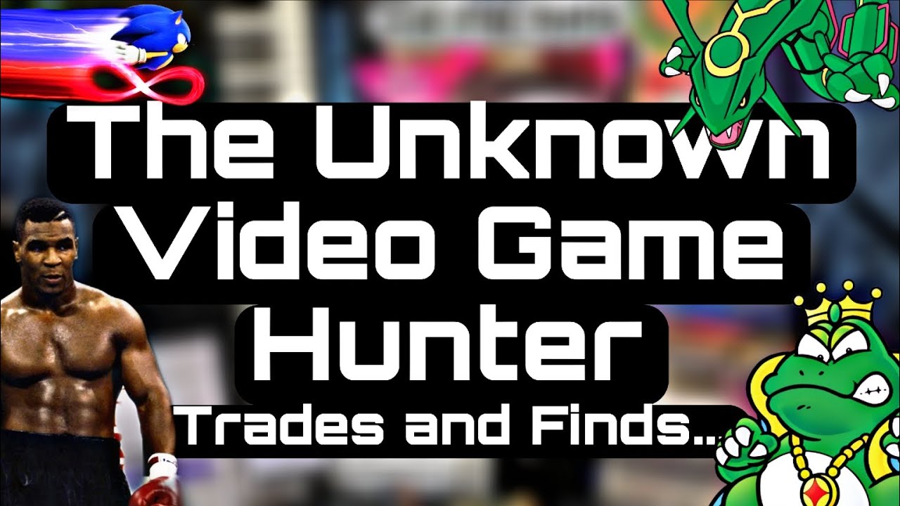 Video Game Hunting Trades and Finds...