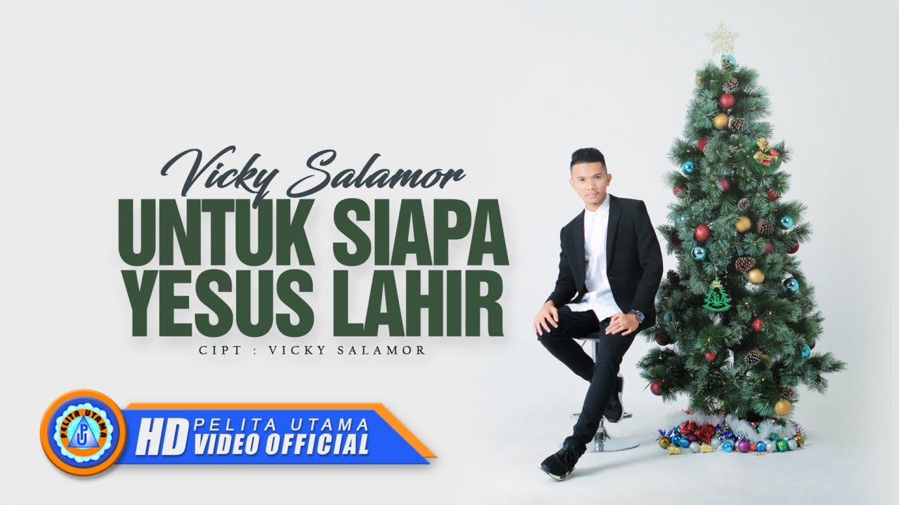 Vicky Salamor - UNTUK SIAPA YESUS LAHIR  || Lagu Natal Syahdu (Official Music Video) [HD]