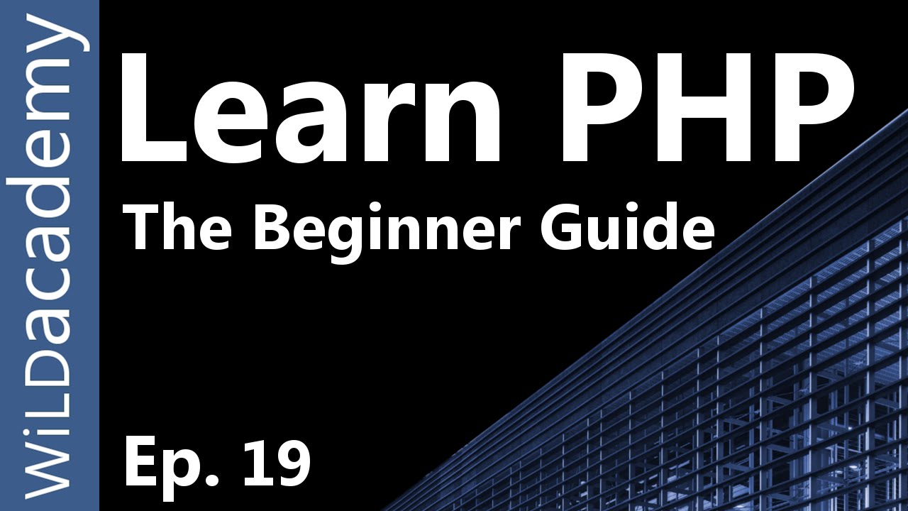 Learn PHP - PHP Programming Tutorial - 19