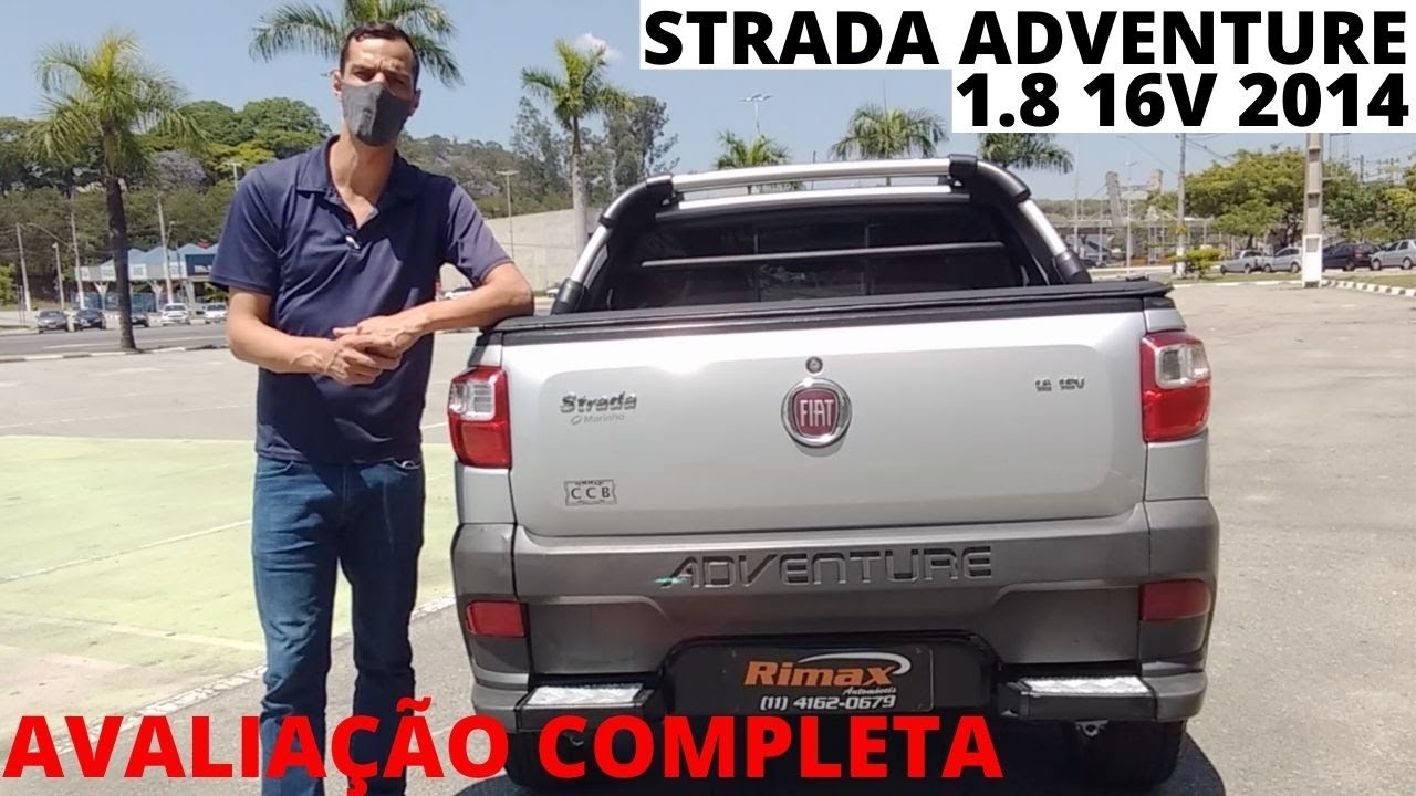 Avaliação Strada Adventure 1.8 16v 2014 - Excelente mini picape para trabalho.