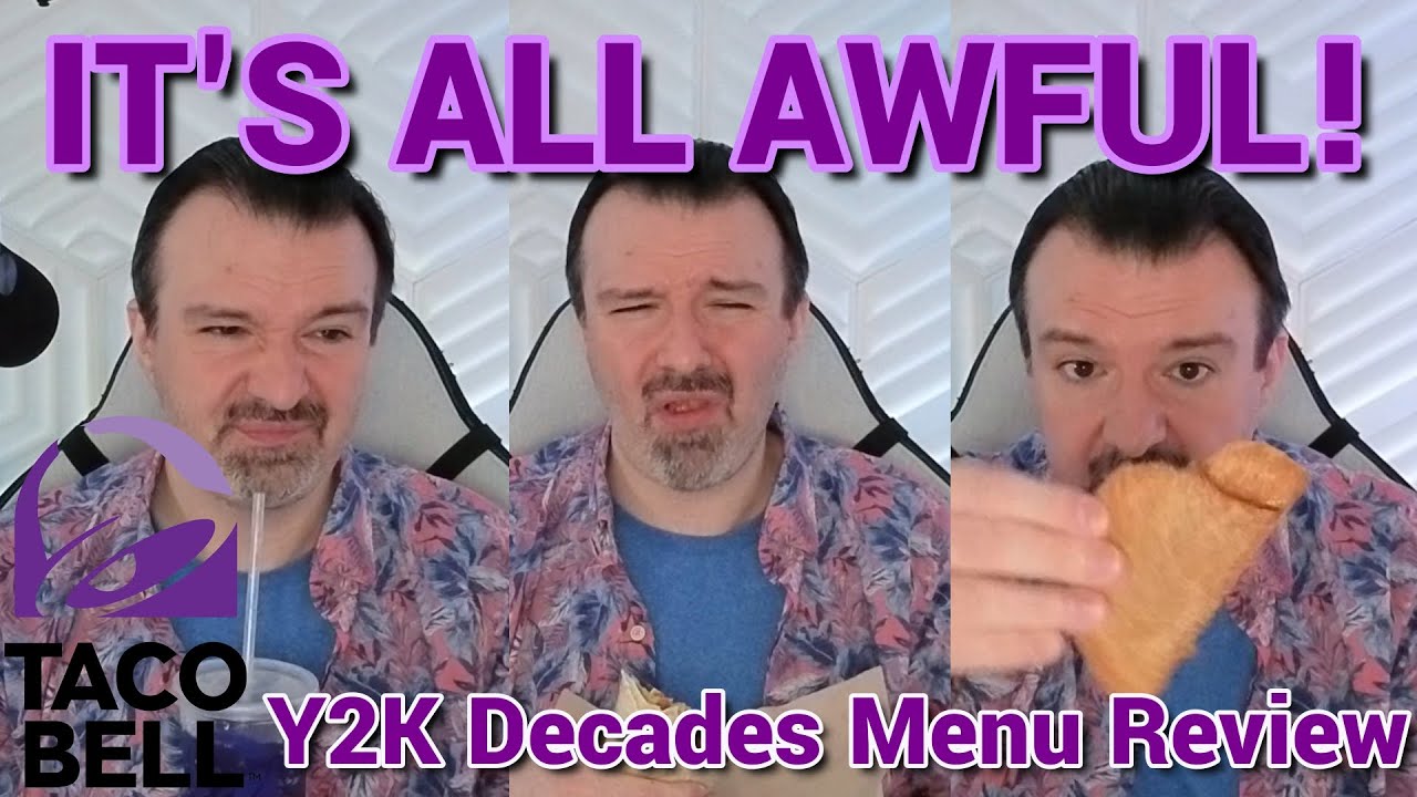 IT'S ALL AWFUL! ONE OF THE WORST EVER!!! DSP Tries It Ep. 231 - Taco Bell Y2K Decades Menu