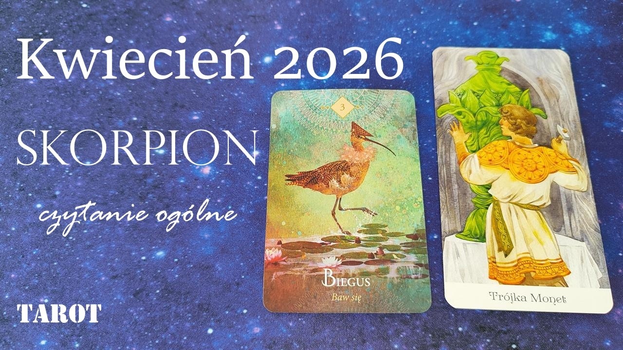 Skorpion – Twój kwiecień 2026: energia, wyzwania i wsparcie. Tarot