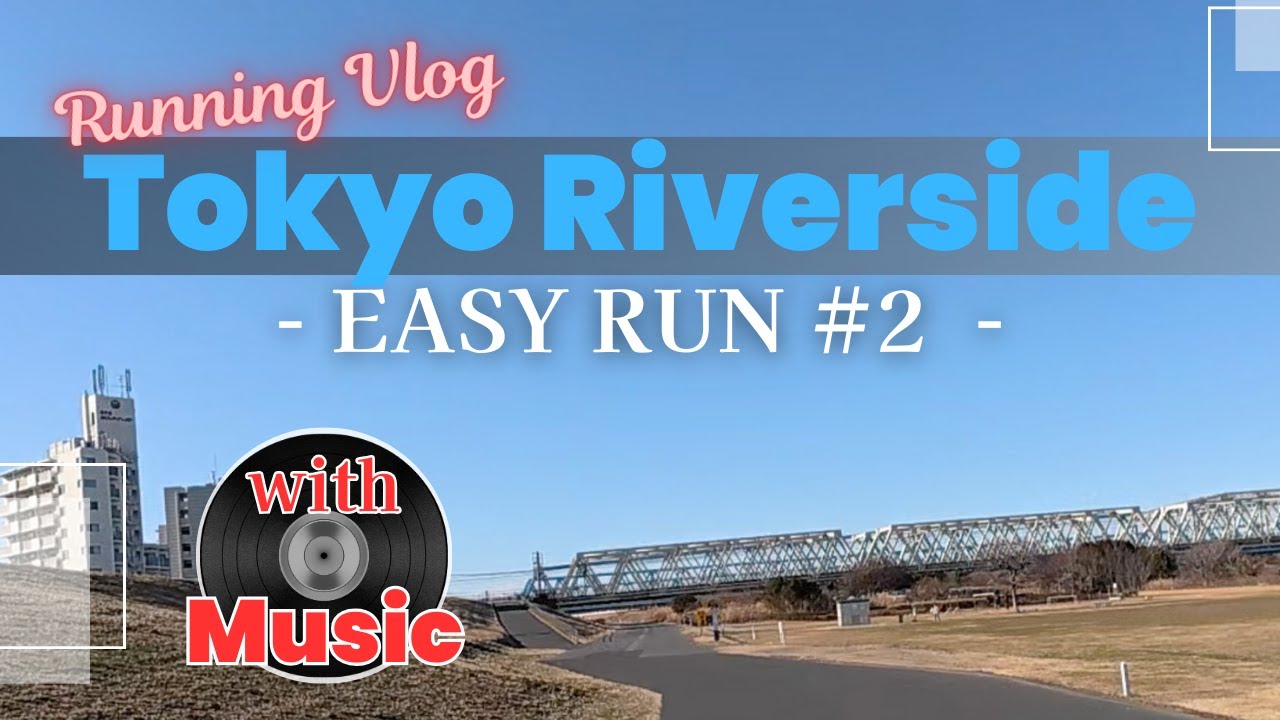 Long Run - Tokyo Riverside 20260130-2  [Music]