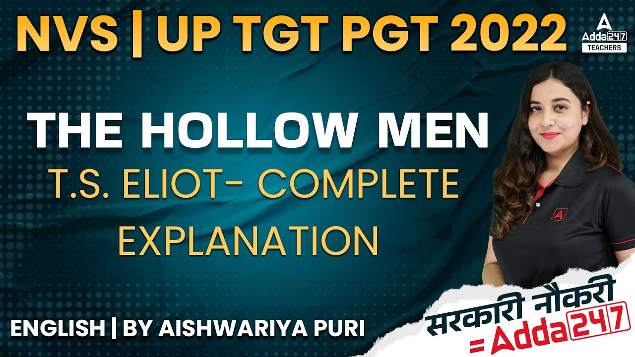 NVS/UP TGT PGT 2022 | TGT PGT English Classes | The Hollow Men- T.S. Eliot- Complete Explanation