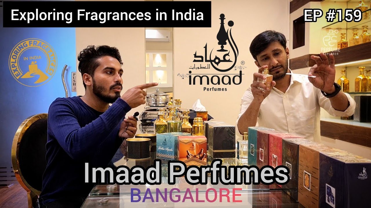 Imaad Perfumes || Exploring Fragrances in India || Bangalore || Episode #159
