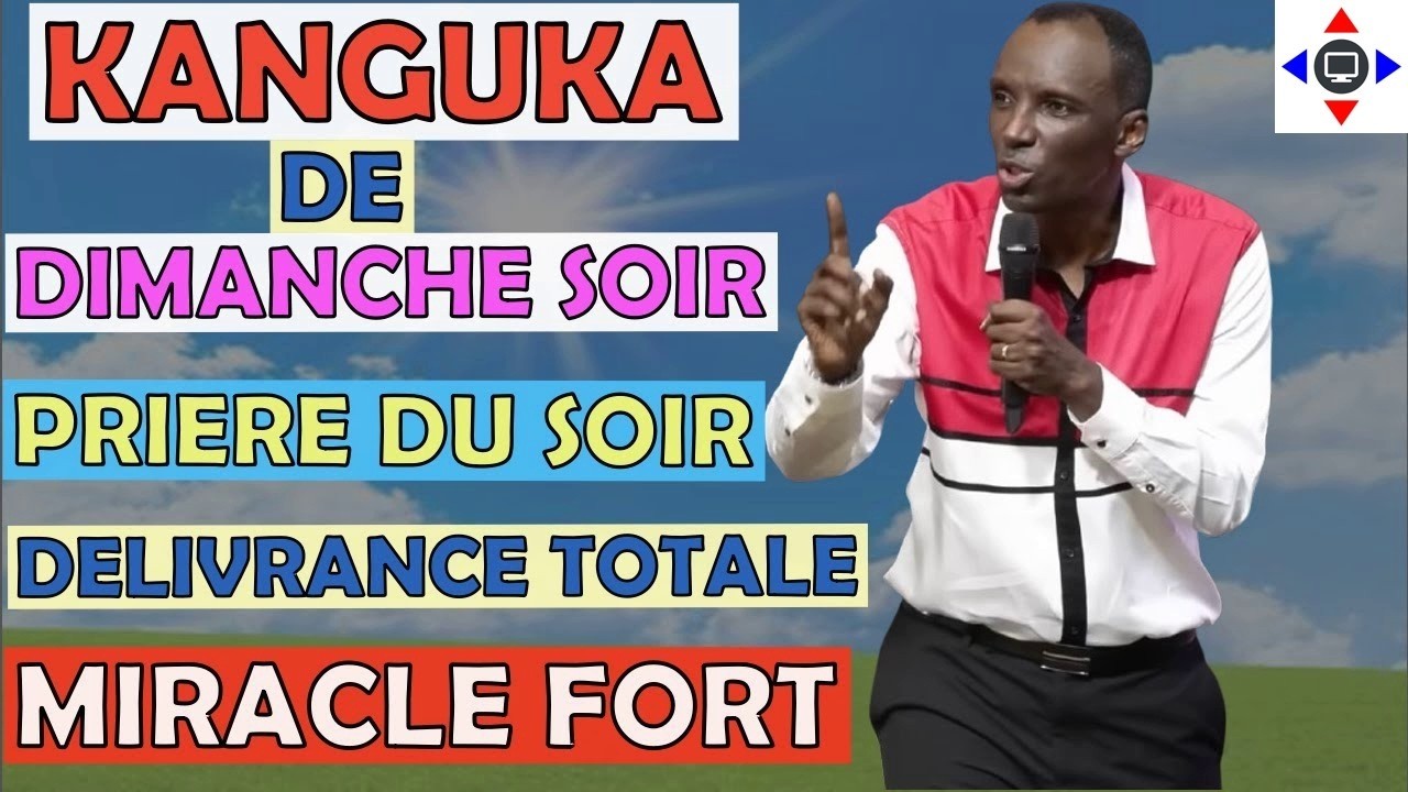 KANGUKA DE DIMANCHE SOIR 22/02/2026 PAR Chris NDIKUMAN@ #prière #kanguka #délivrance #miracle #jésus