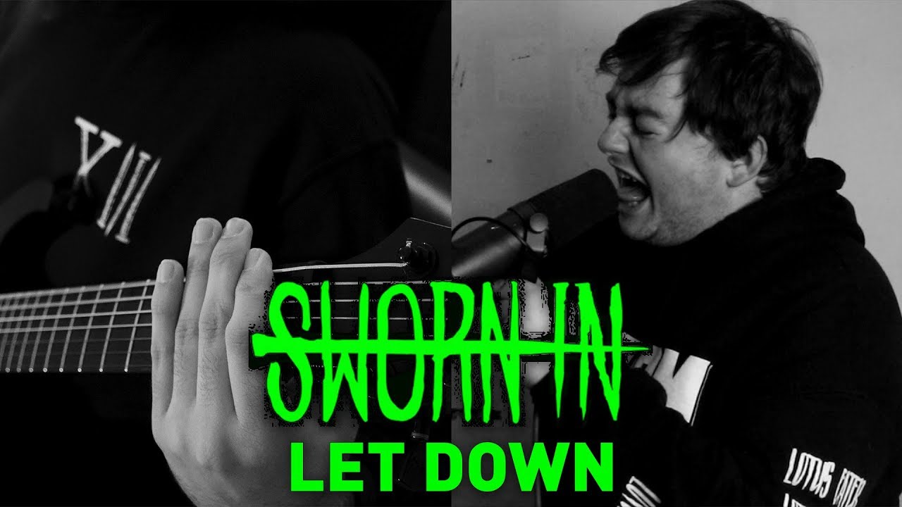 Sworn In - Let Down (feat. Kmac2021)