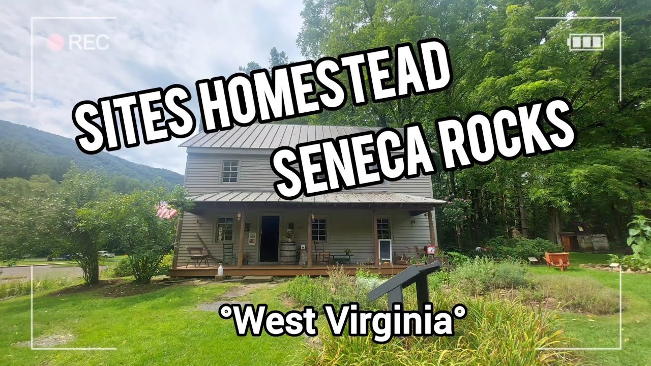 Sites Homestead, Historical Landmark and Gardens - Seneca Rocks, West Virginia - USA