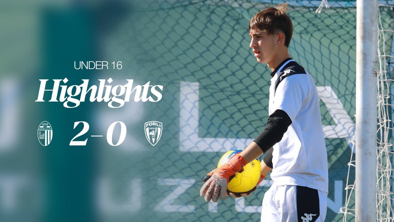 Highlights Ascoli-Forl&igrave; 2-0 | Under 16 | Ascoli Calcio