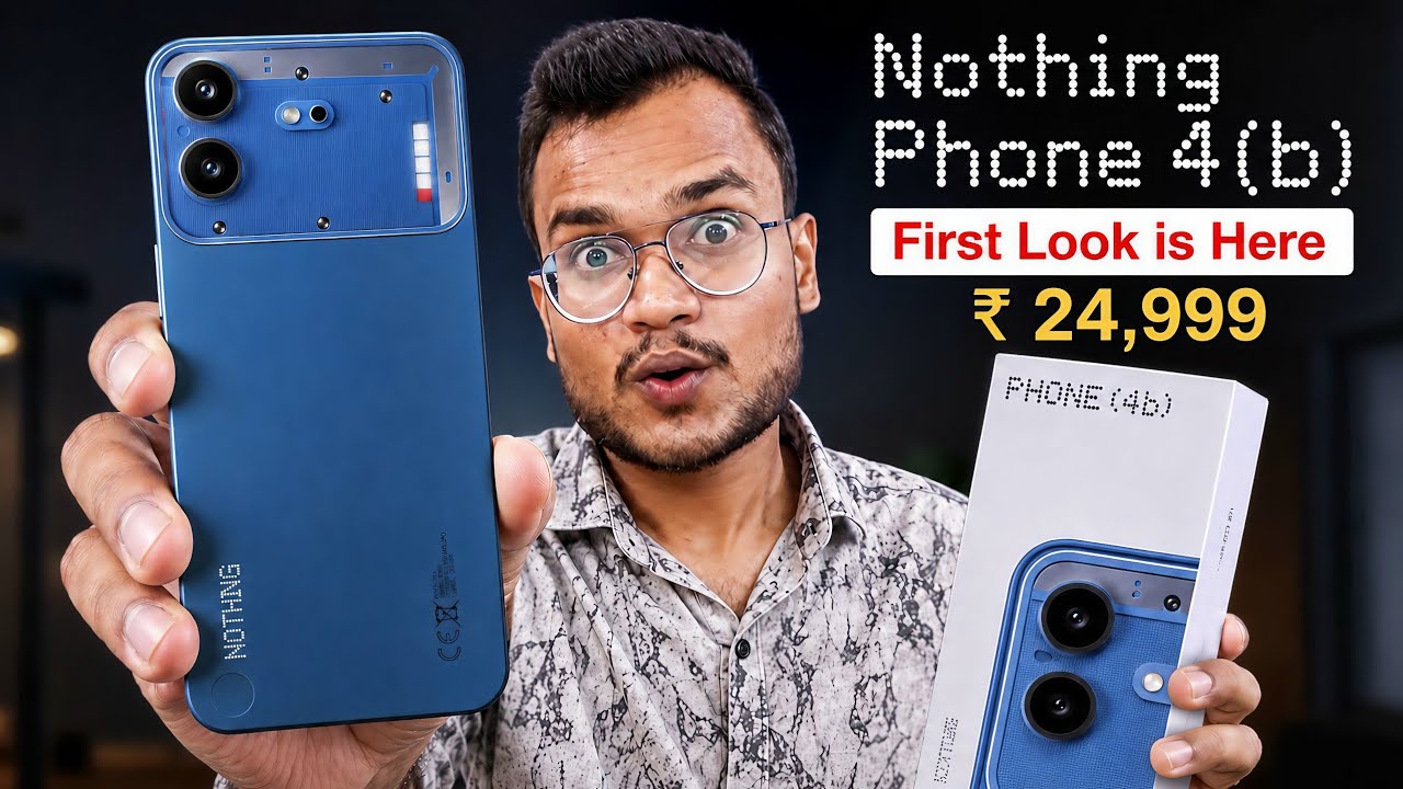 Nothing Phone 4b First Look is Here - India Launch & Price, Processor, Camera, Display, Battery