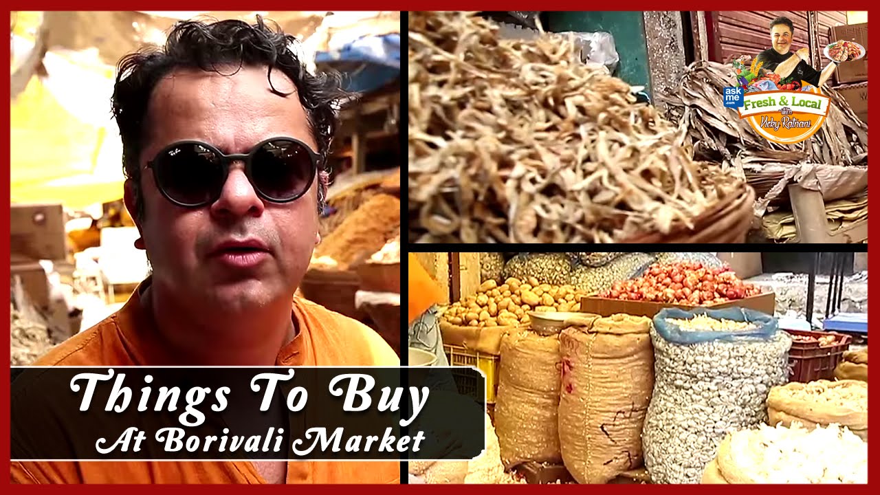 Things to buy at Borivali Market, Mumbai | Markets in Mumbai