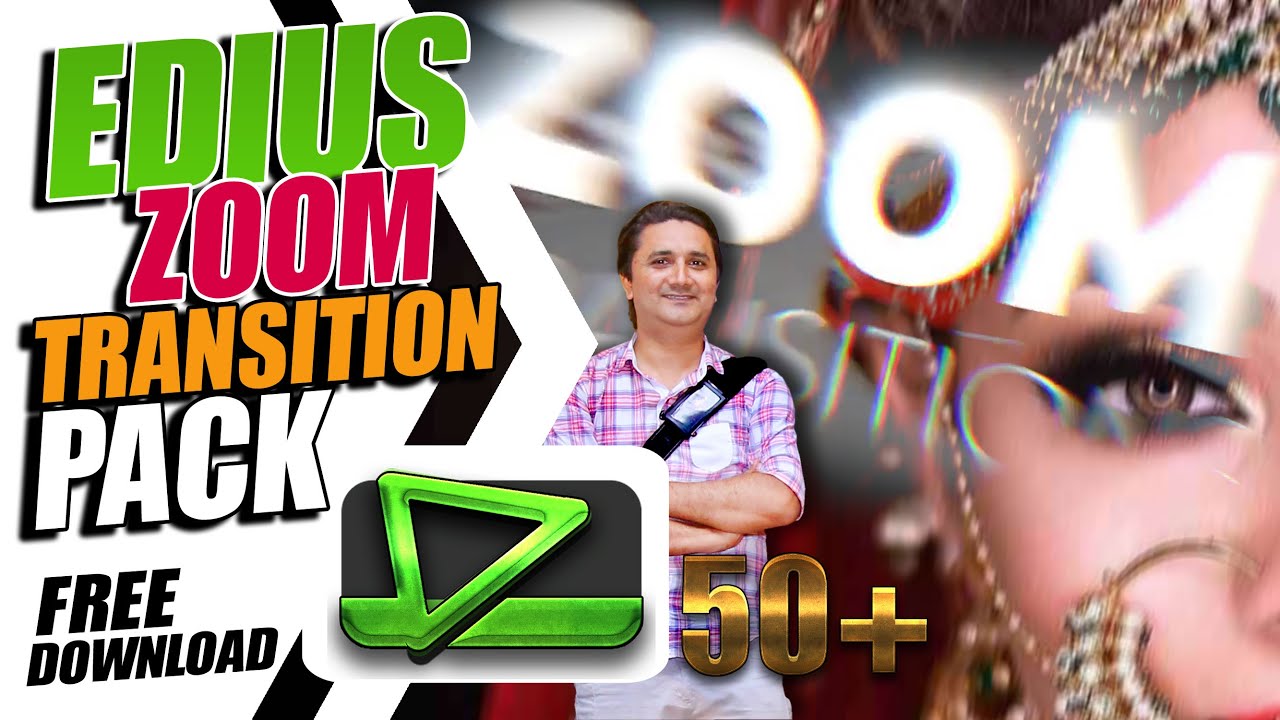 Edius Transition Free Download | Zoom Transition Pack | NVS 50