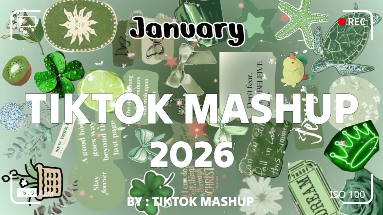 TikTok Mashup january 💚2026💚 (Not Clean