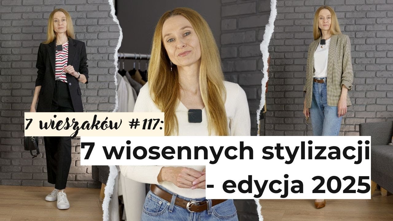 7 wieszaków #117: 7 wiosennych stylizacji - edycja 2025