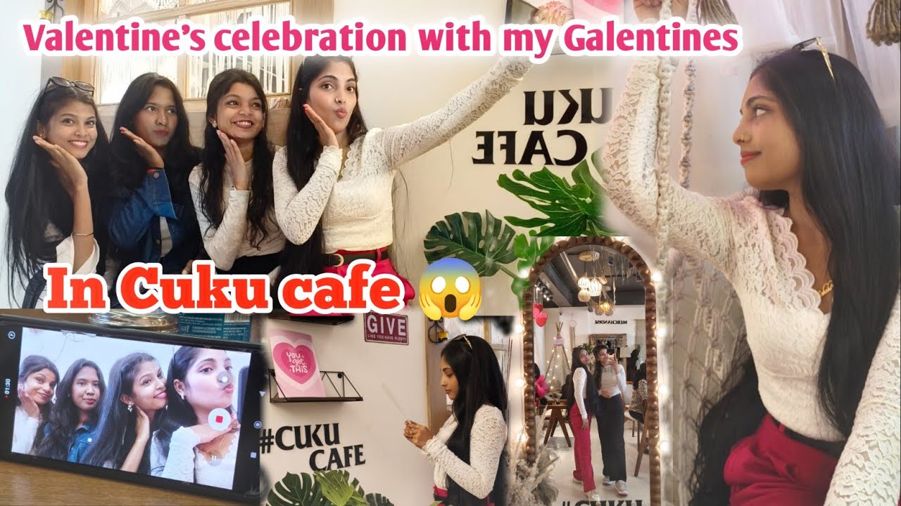 Valentine's celebration🎉 with my Galentines💖 in Cuku💃 cafe#cukucafe😜#ranchi#viralvlog🔥#trendingvlog✨