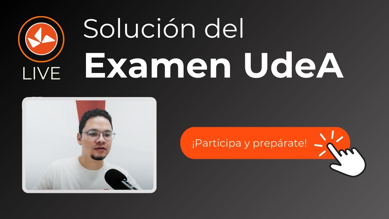 🔴 Solución de Examen de Admisión UdeA