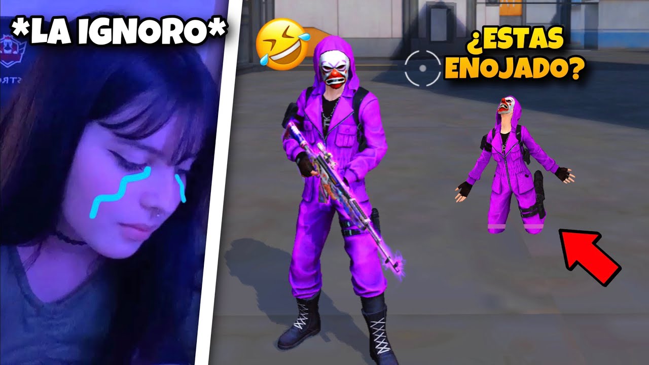 IGNORE A MI NOVIA EN TODA LA PARTIDA🤐😂 ¿LLORA? *termina enojada* 😱 FREE FIRE