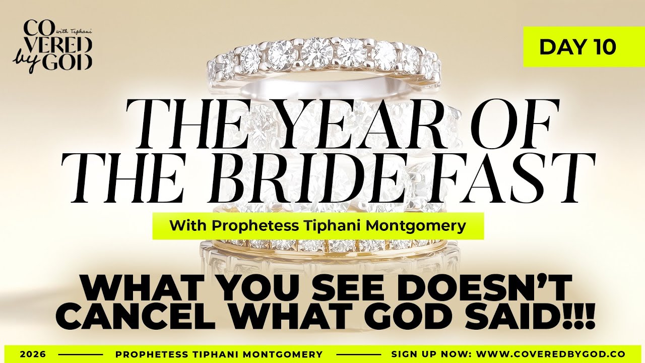 DAY 10 OF 25 | WHAT YOU SEE DOESN'T CANCEL OUT WHAT GOD SAID!!! | #THEYEAROFTHEBRIDE  #TYOTB