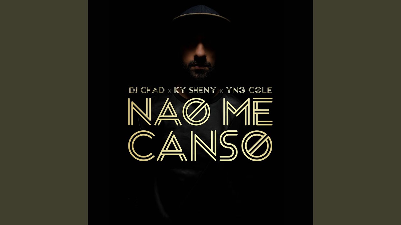 Nao Me Canso