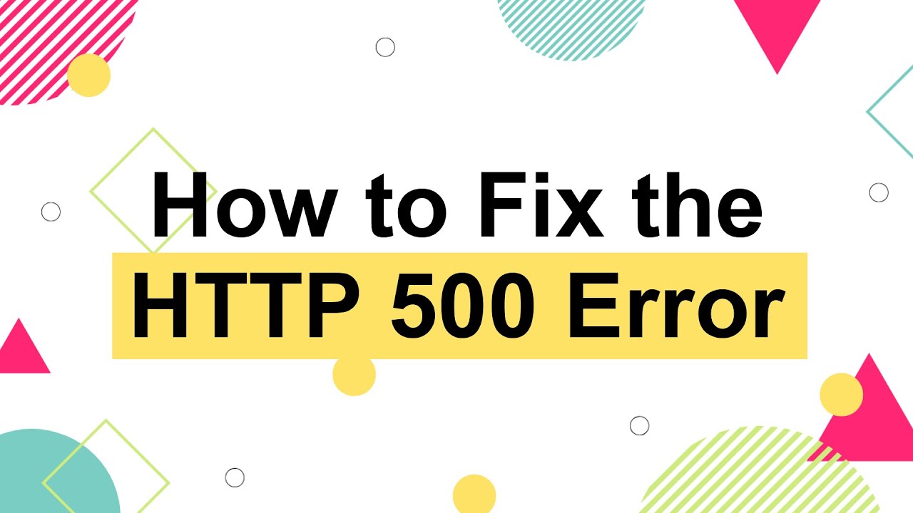 How to Fix the HTTP 500 Internal Server Error in WordPress