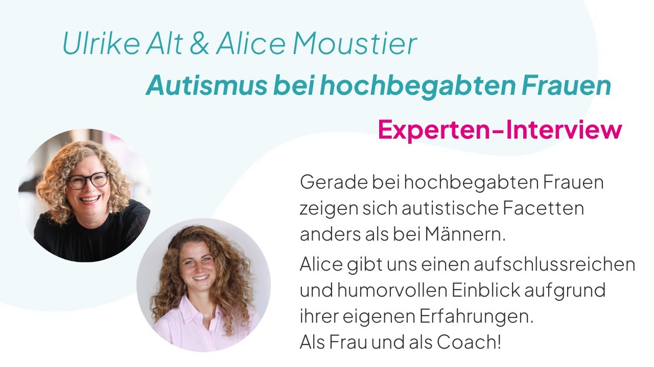 Experten-Interview - Autismus bei hochbegabten Frauen