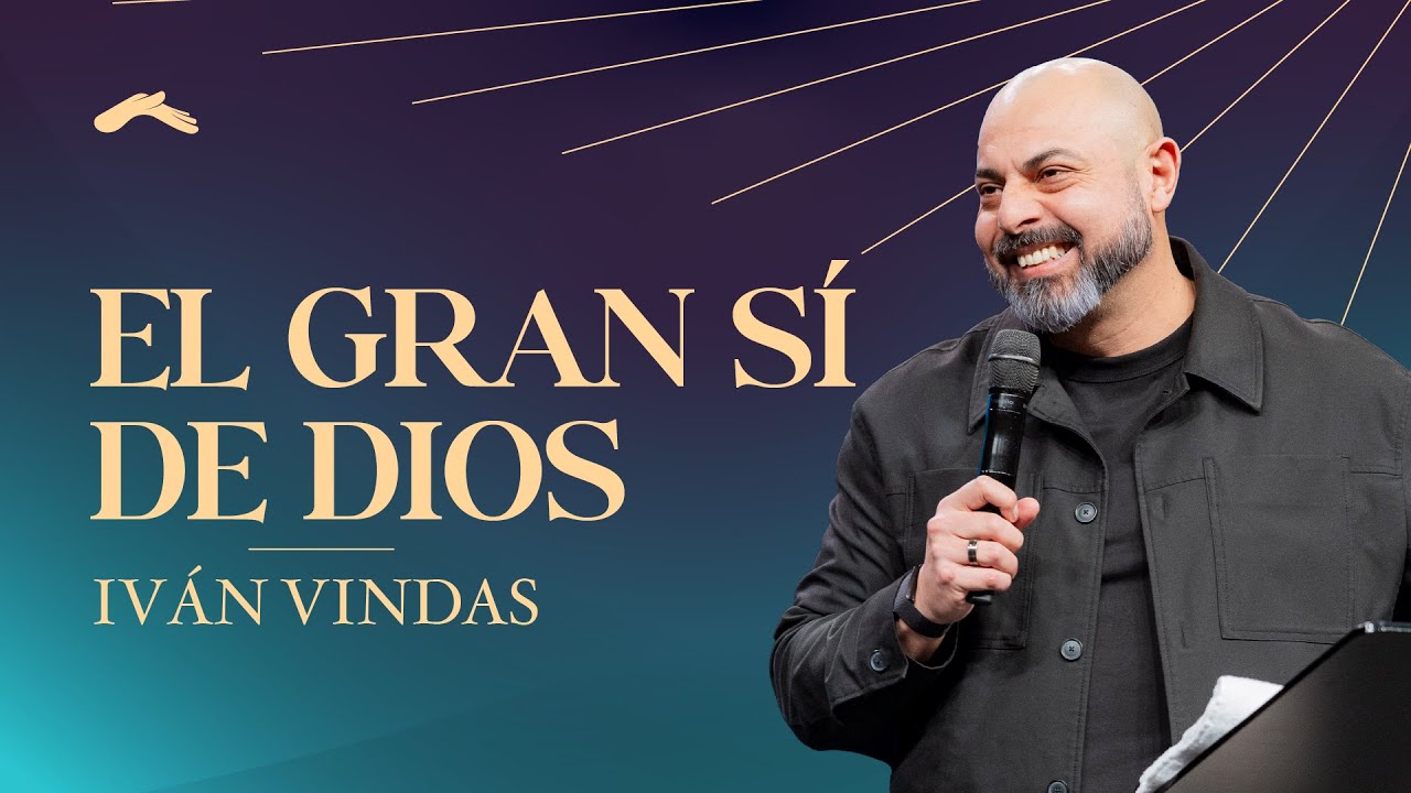El gran sí de Dios | Pastor Iván Vindas
