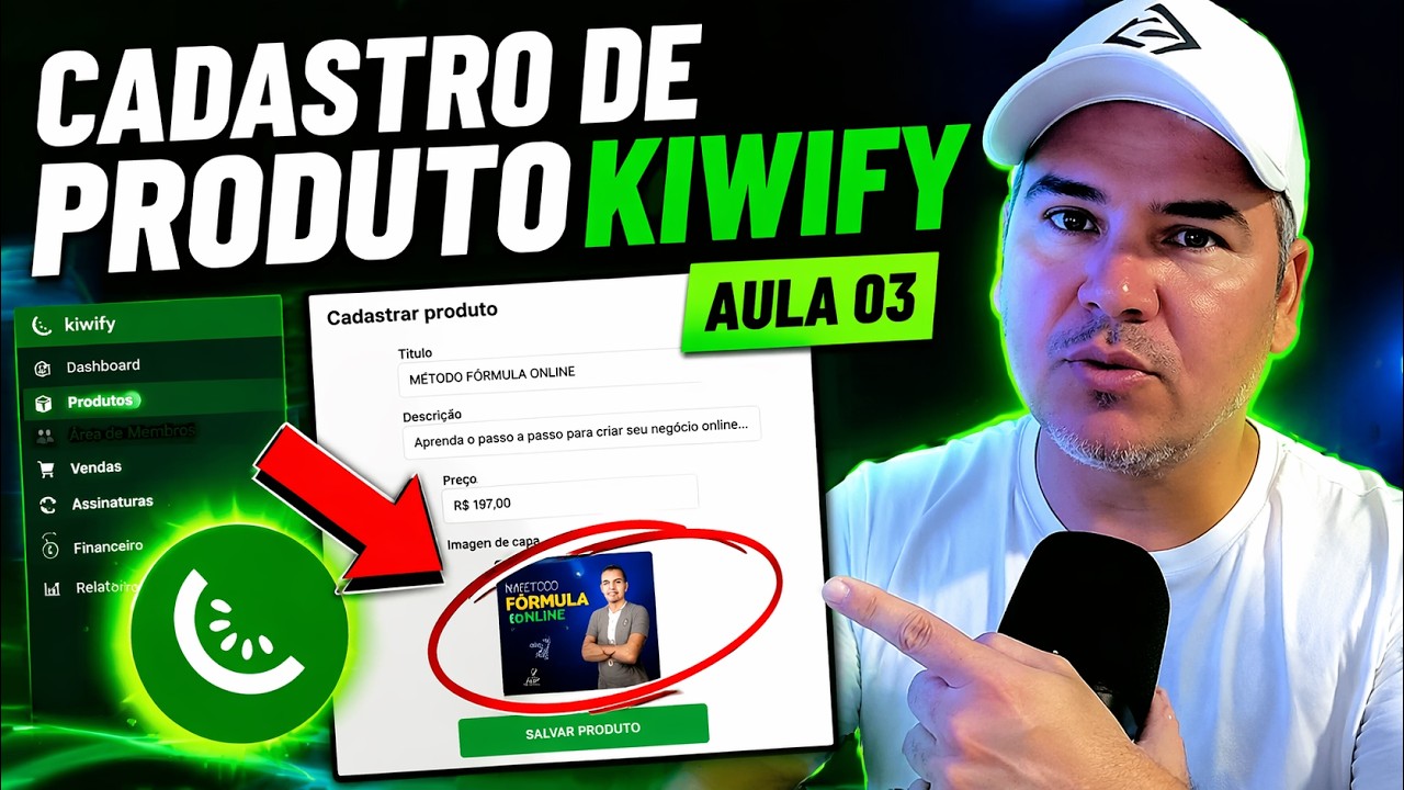 AULA 03🥝Kiwify Como Cadastrar meu Curso ou E-book para vender!