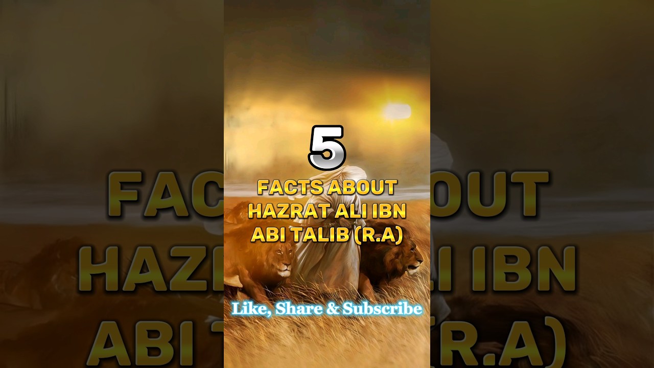 5 facts about Ali Ibn Abi Talib (R.A) ❤️ #shorts #viral #islam