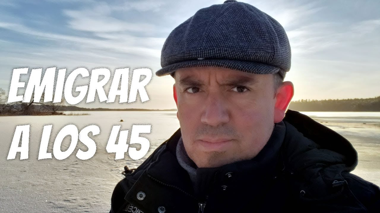 ¿Se puede comenzar desde cero a los 45 en otro país?