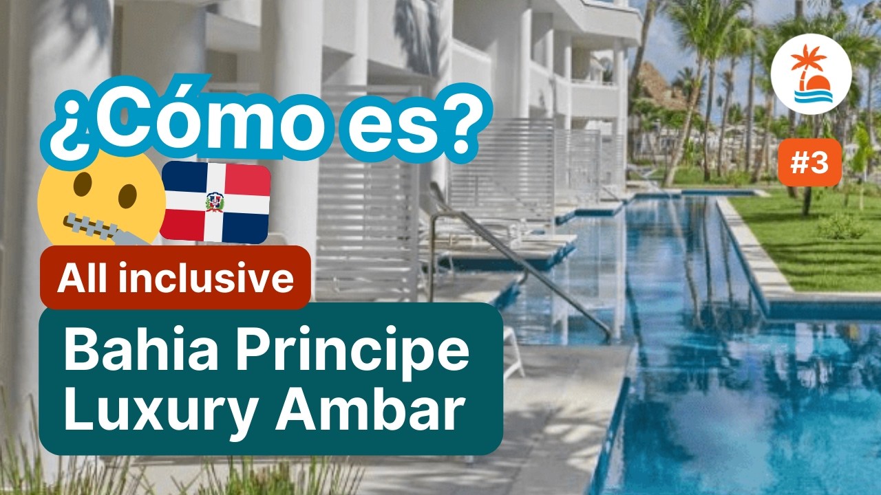 🇩🇴 [SOLO ADULTOS] Descubre el lujo del Hotel BAHIA PRINCIPE LUXURY AMBAR en Punta Cana 🌺