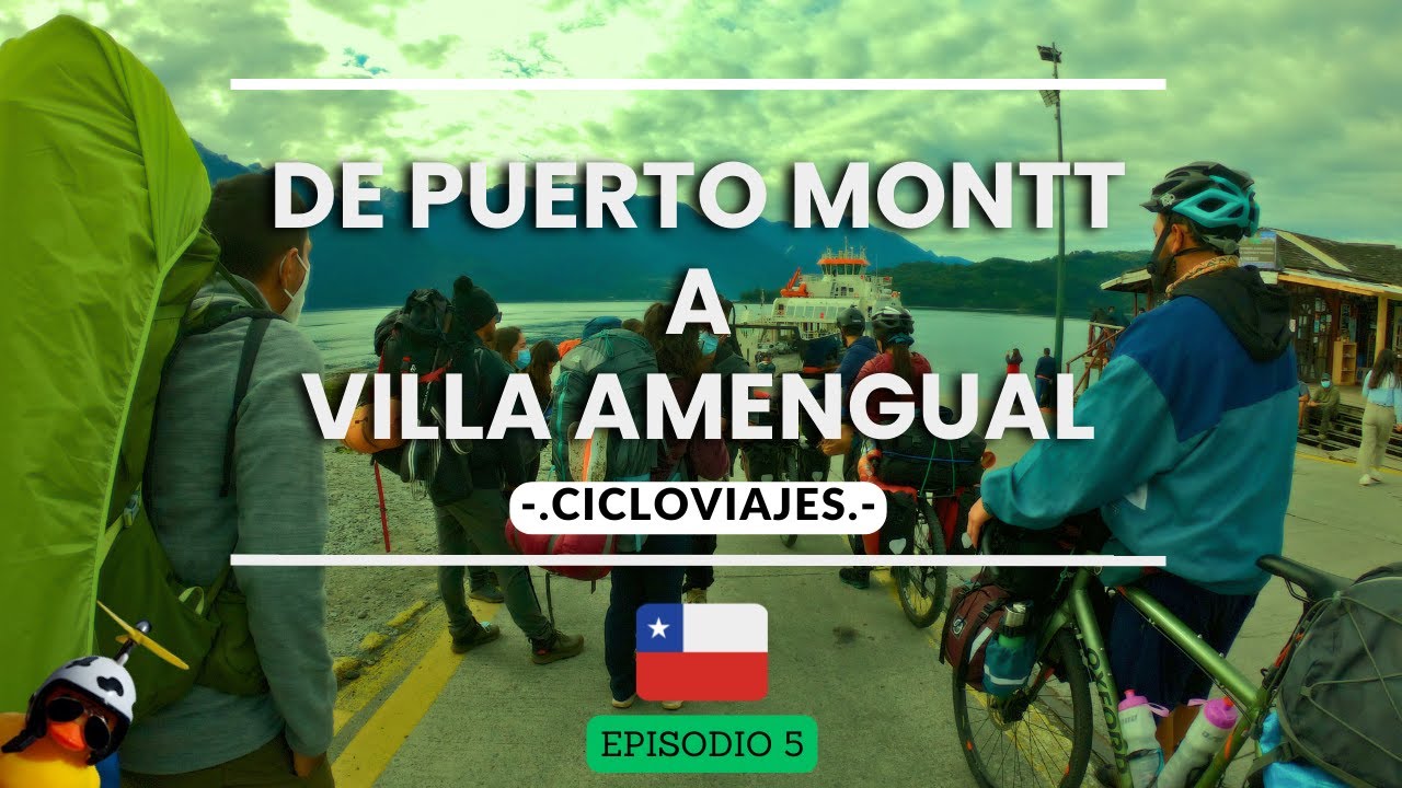 De Puerto Montt a Villa Amengual | Cicloviajes Carretera Austral