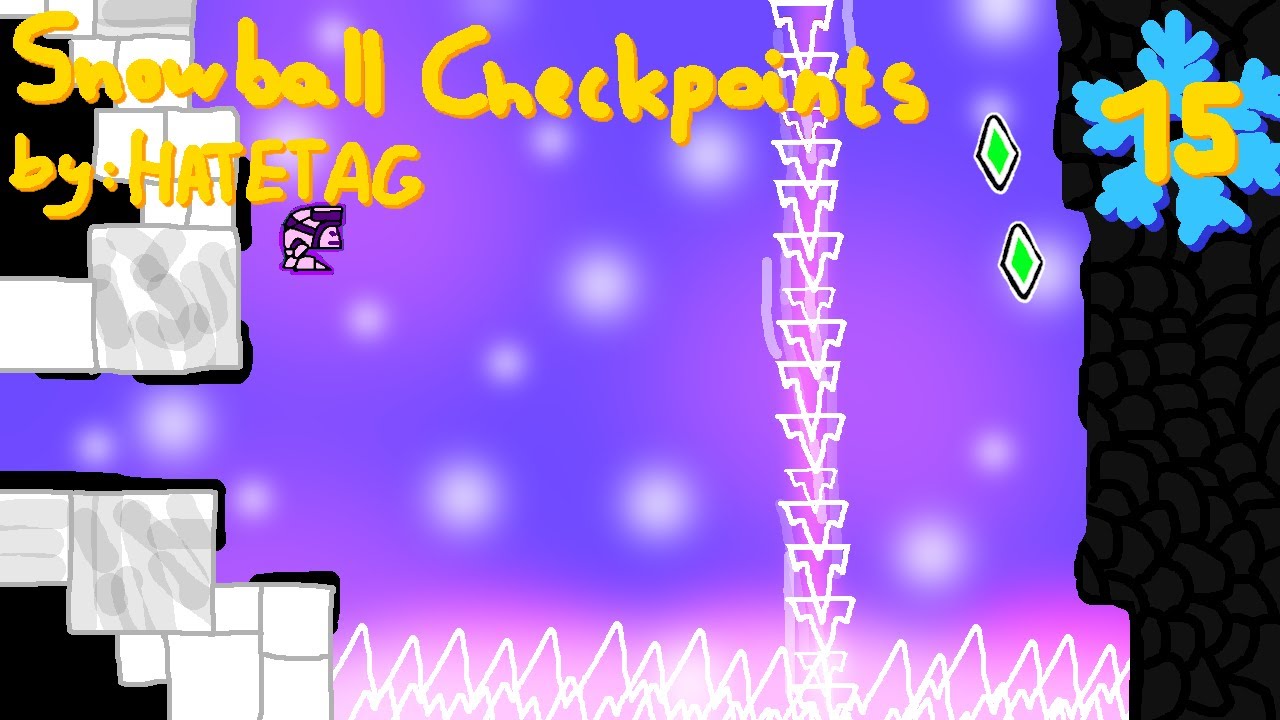 Snowball Checkpoints by FakeHATETAG (demon)