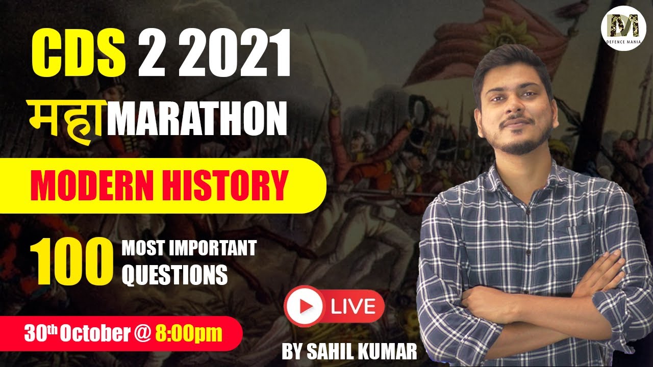 CDS 2 2021 100 MCQs Modern History Class | CDS History by Sahil Kumar | CDS 2 2021 Preparation