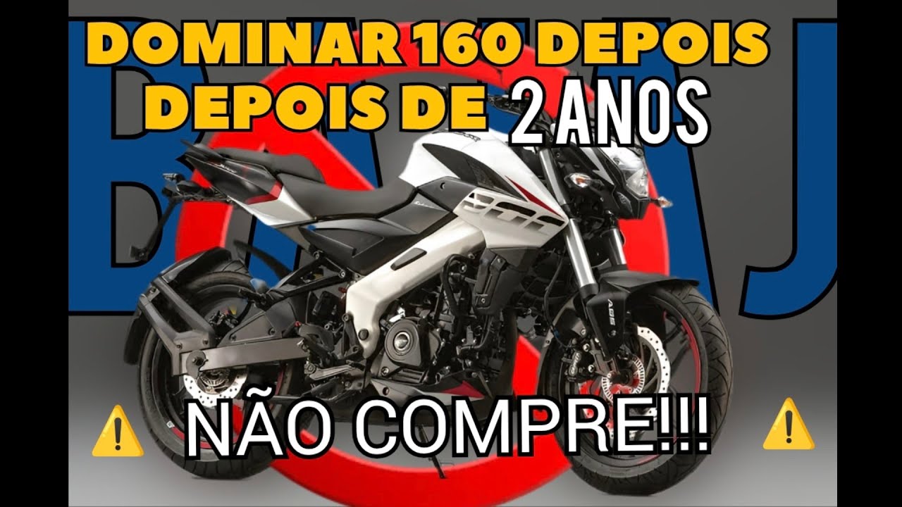 ❗DOMINAR 160 2 ANOS DE USO: Vale apena comprar?⚠️
